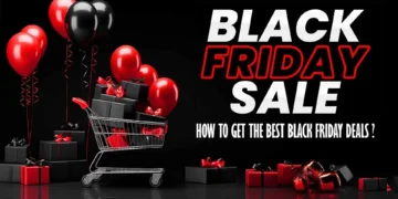 Black Friday 2024: How to Get the Best Black Friday Deals? How to Get the Best Black Friday Deals?
